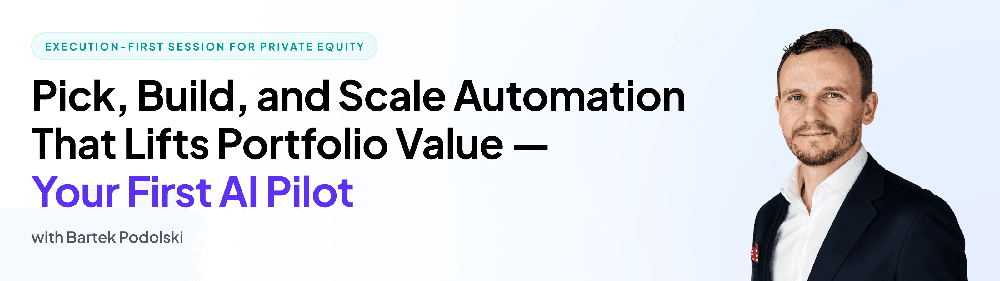 Your First AI Pilot: Pick, Build, and Scale Automation That Lifts Portfolio Value banner 1