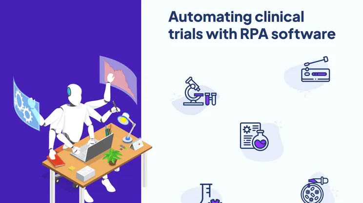 Automating clinical trials with RPA - step by step guide to success