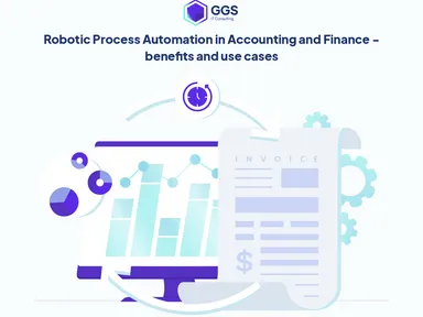 Robotic Process Automation in Accounting and Finance - benefits and use cases
