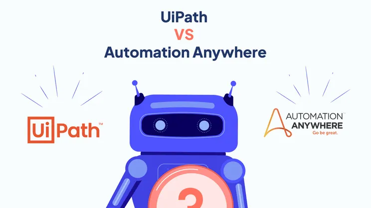 UiPath vs Automation Anywhere. Experts compare RPA software.